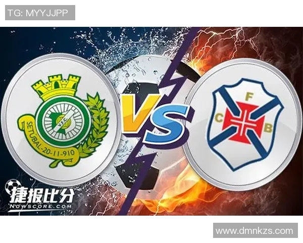 比兰尼塞斯对阵塞图巴尔精彩直播全程回顾与赛后分析